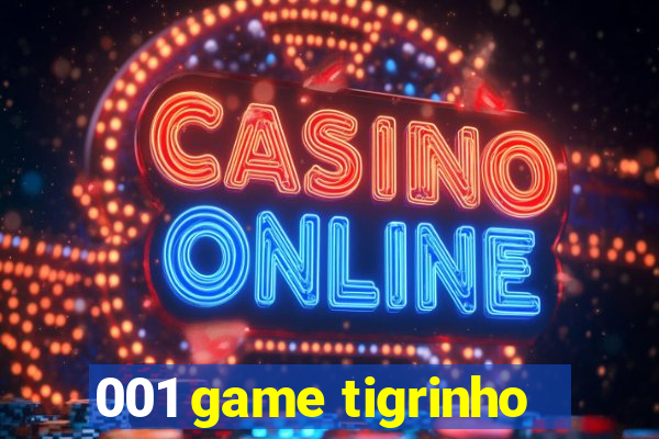 001 game tigrinho